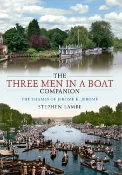 The Three Men in a Boat Companion by Stephen Lambe Paperback