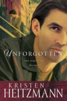 Unforgotten by Kristen Heitzmann Paperback