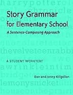 story grammar for elementary school a sentence composing approach a student