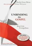 unbinding the gospel real life evangelism 2nd edition