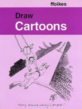 Draw Cartoons by Michael Ffolks Book