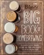 brew your own big book of homebrewing all grain and extract brewing kegging
