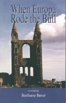 When Europa Rode the Bull by Barbara Berot Paperback