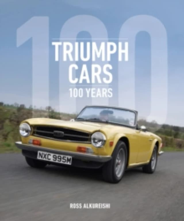 Triumph Cars. Hardback. By Ross Alkureishi Books