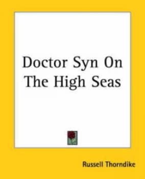 Doctor Syn on the High Seas. by Russell. Thorndike Book