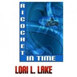 Ricochet in Time by Lori L Lake Paperback