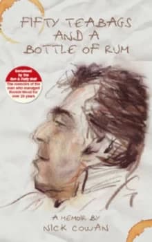 Fifty Tea Bags and a Bottle of Rum by Nick Cowan Book