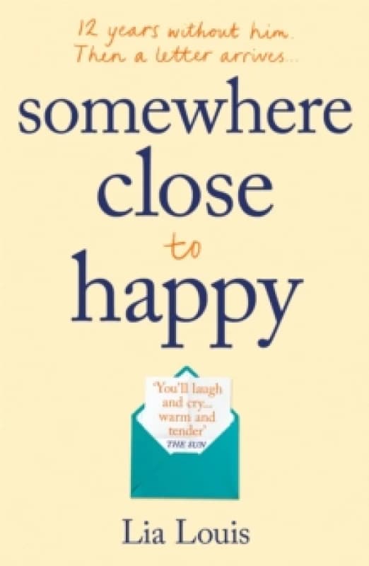 Somewhere Close to Happy : The heart-warming, laugh-out-loud debut of the year Paperback / softback