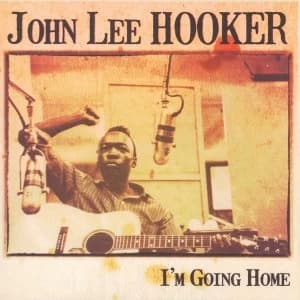 John Lee Hooker ‎- I'm Going Home Vinyl