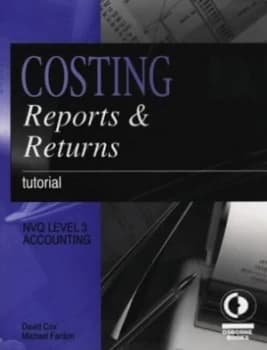 Costing Reports and Returns by David Cox and Michael Fardon and Roger Petheram Book