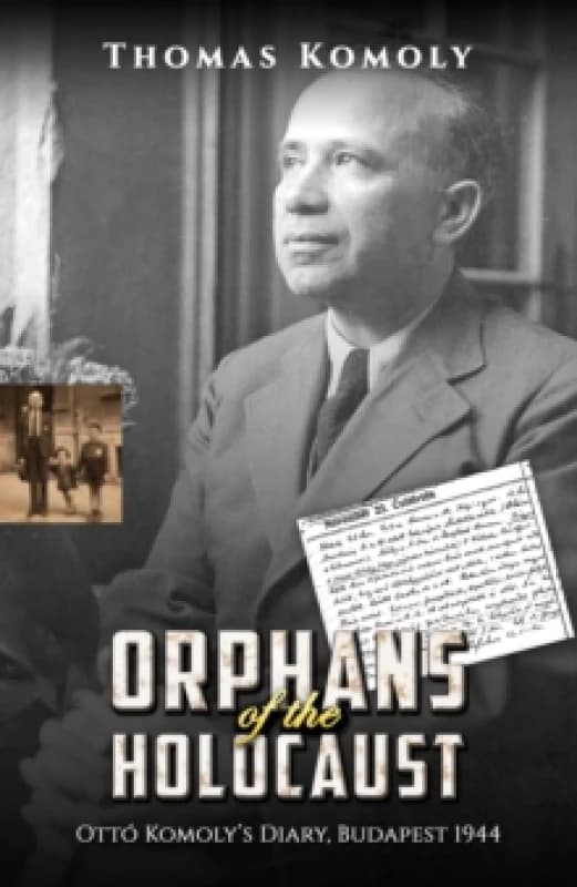 Orphans of the Holocaust. Paperback. By Thomas Komoly Books