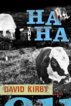 The Ha-Ha by David Kirby Book
