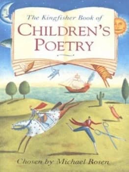 The Kingfisher Book of Childrens Poetry by Michael Rosen and Alice Englander Paperback