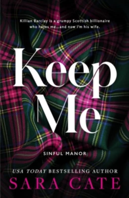 Keep Me : A Dark Enemies to Lovers Billionaire Romance from the Author of The Salacious Players' Club (Sinful Manor Book 1) Paperback / softback