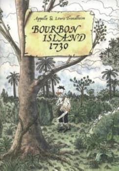 Bourbon Island 1730 by Appollo and Lewis Trondheim Paperback