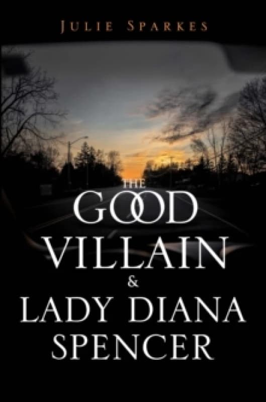 The Good Villain and Lady Diana Spencer Paperback / softback
