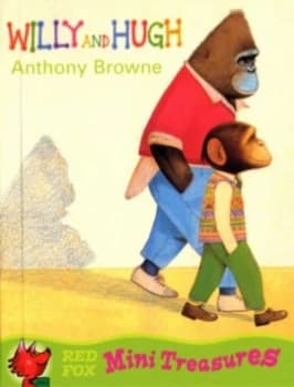 Willy and Hugh by Anthony Browne Book