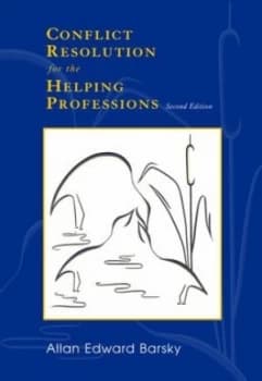 Conflict Resolution for the Helping Professions by Allan Barsky Paperback