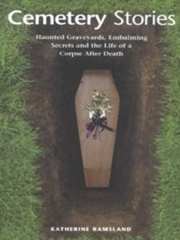 Cemetery Stories by Katherine Ramsland Book