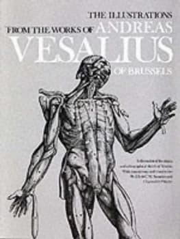 The Illustrations from the Works of Andreas Vesalius of Brussels by Andreas Vesalius Book