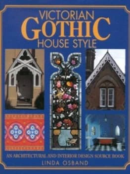 Victorian Gothic House Style by Linda Osband Hardback