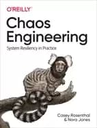 chaos engineering system resiliency in practice