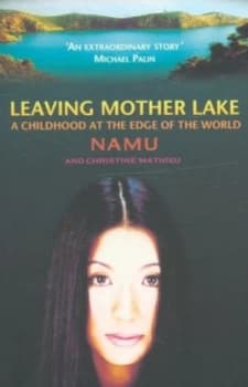 Leaving Mother Lake by Yang Erche Namu Book