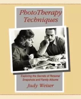 Phototherapy Techniques by Judy Weiser