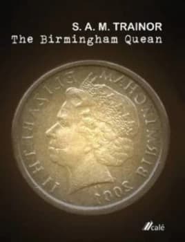 The Birmingham Quean by S a M Trainor Book