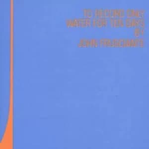 To Record Only Water For Ten Days by John Frusciante CD Album