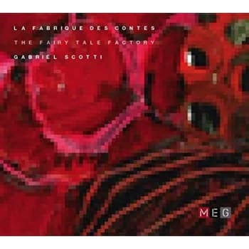 Gabriel Scotti - The Fairy Tale Factory CD