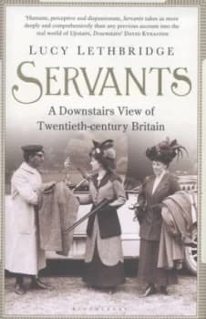 Servants by Lucy Lethbridge Hardback