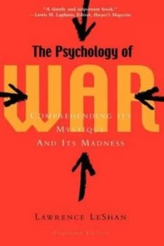 The Psychology of War by Lawrence Leshan Paperback