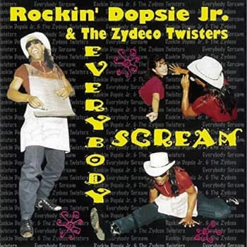 Rockin' Dopsie/Zydeco Twis - Everybody Scream CD