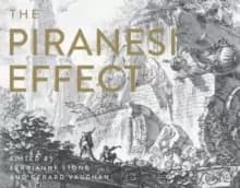 The Piranesi Effect
