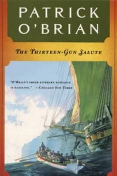 The Thirteen Gun Salute by Patrick Obrian Book