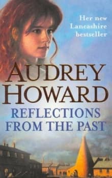 Reflections from the Past by Audrey Howard Paperback