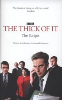 The Thick of It by Armando Iannucci Hardback