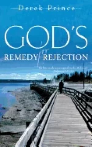 gods remedy for rejection