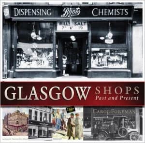 Glasgow Shops by Carol Foreman Hardback