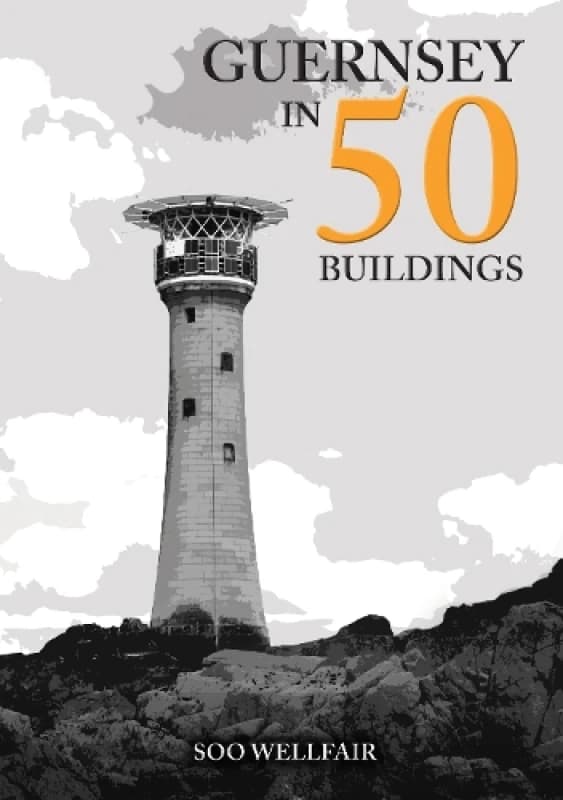 Guernsey in 50 Buildings Paperback / softback