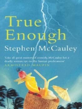 True Enough by Stephen Mccauley Paperback