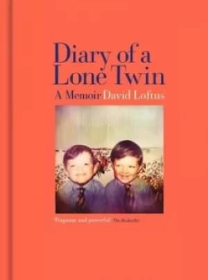 Diary of a lone twin by David Loftus