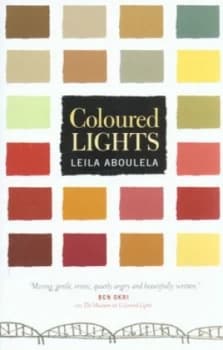 Coloured Lights by Leila Aboulela Book
