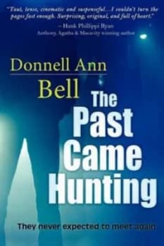 Past Came Hunting by Donnell Ann Bell Paperback