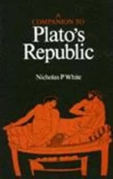 A Companion to Platos Republic by Nicholas P. White