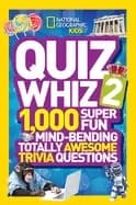 National Geographic kids quiz whiz 2 1 000 super fun mind bending totally a