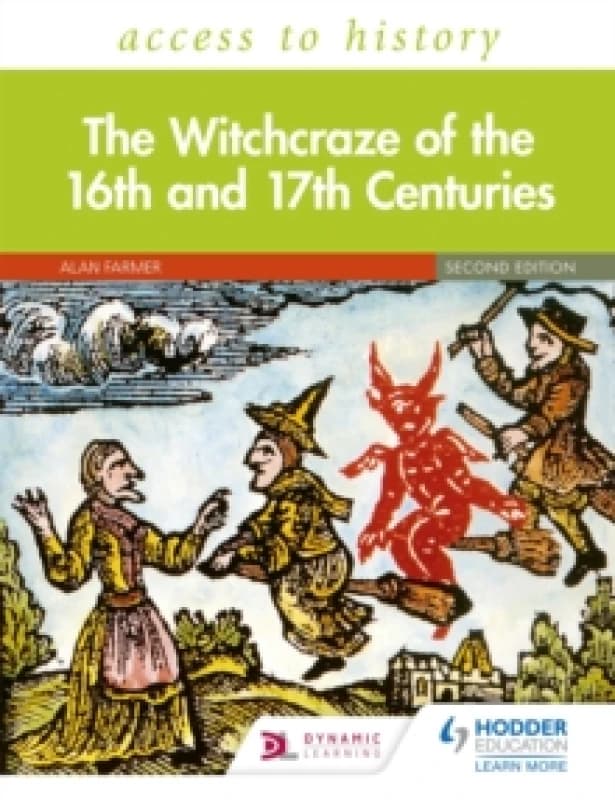 Access to History: The Witchcraze of the 16th and 17th Centuries Second Edition Paperback / softback