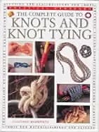complete guide to knots and knot tying