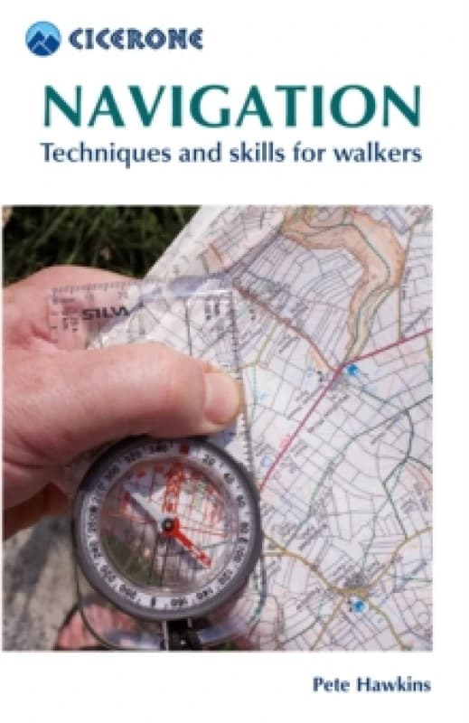 Navigation : Techniques and skills for walkers Paperback / softback
